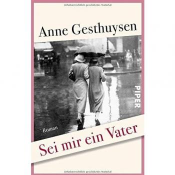 Gesthuysen, Anne: Sei mir ein Vater