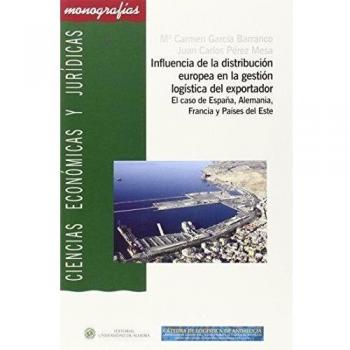 Influencia de la distribución europea en la gestión logística del exportador: El