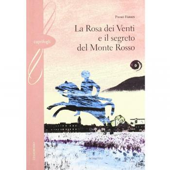 La rosa dei venti e il segreto del monte Rosso