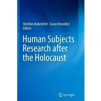 Human Subjects Research after the Holocaust