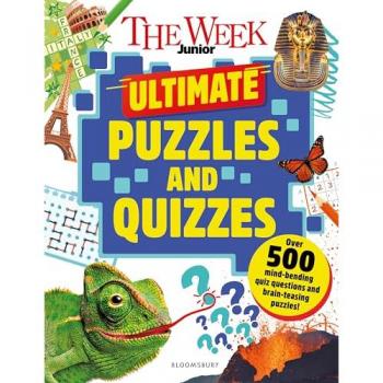 The Week Junior Ultimate Puzzles and Quizzes : Over 200 pages of mind-bending quizzes, sudoku, word searches, crosswords and much more