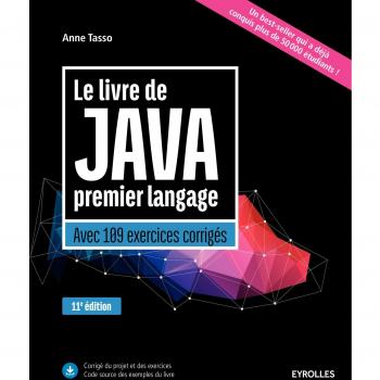 Le livre de Java premier langage: Avec 109 exercices corrigés.