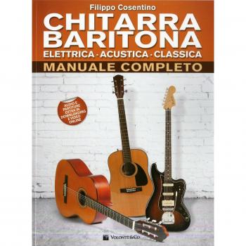 Chitarra baritona elettrica, acustica, classica. Manuale completo...
