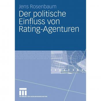 Der Politische Einfluss Von Rating-Agenturen