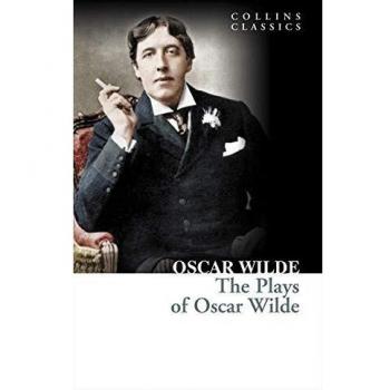 The Plays of Oscar Wilde
