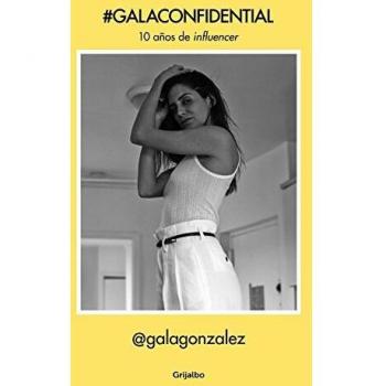 GalaConfidential: 10 años de influencer (Crecimiento personal)