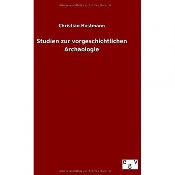 Studien zur vorgeschichtlichen Archäologie