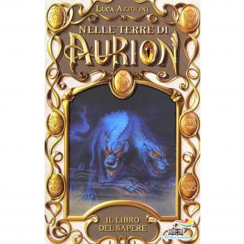 Il libro del sapere. Nelle terre di Aurion