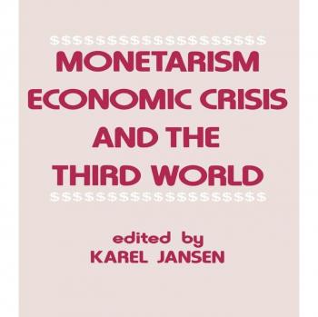 Monetarism Economic Crisis and the Third World