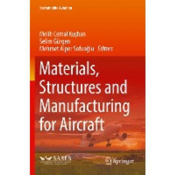 Materials Structures and Manufacturing for Aircraft