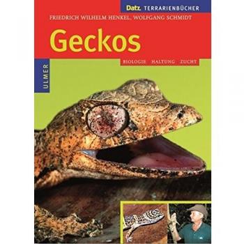 Geckos: Biologie, Haltung und Zucht