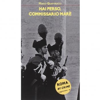 Hai perso, commissario Marè. Roma by crime