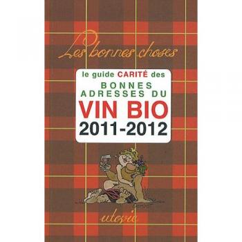 Bonnes adresses du vin bio 2011-2012