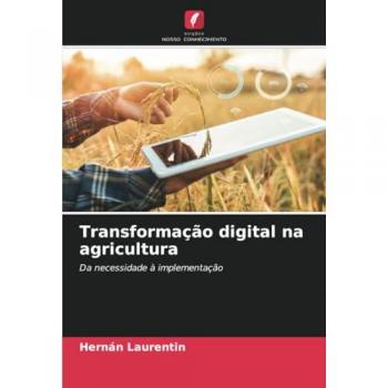 Laurentin, Hernán: Transformação digital na agricultura