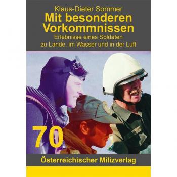 Mit besonderen Vorkommnissen: Erlebnisse eines Soldaten zu Lande, im Wasser und in der Luft