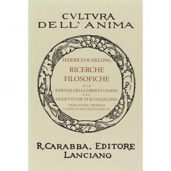 Ricerche filosofiche su la essenza della libertà umana e gli oggetti che vi si collegano