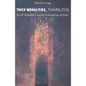 Duke University Press Thick Moralities, Thin Politics
