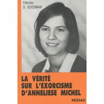 La Vérité Sur L'exorcisme D'anneliese Michel