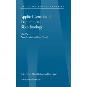 Applied Genetics of Leguminosae Biotechnology (Focus on Biotechnology, 10B, Band 10)