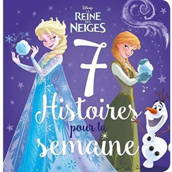 La Reine des Neiges : 7 histoires pour la semaine