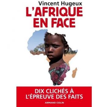 L'Afrique en face: Dix clichés à l'épreuve des faits