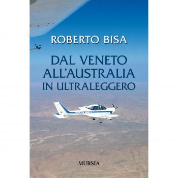 Dal Veneto all'Australia in ultraleggero