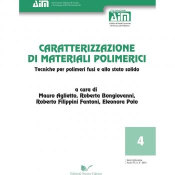 Caratterizzazione di materiali polimerici. Tecniche per polimeri fusi e allo stato solido