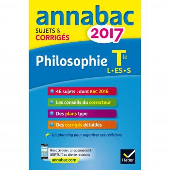 Philosophie Tle séries L, ES, S : Sujets et corrigés