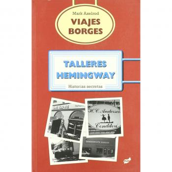 VIAJES BORGES, TALLERES HEMINGWAY...