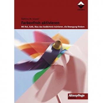 Farbenfroh aktivieren: Mit Rot, Gelb, Blau das Gedächtnis trainieren, die Bewegung fördern