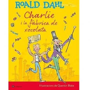 CHARLIE I LA FÀBRICA DE XOCOLATA (ED. ILUSTRADA)