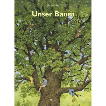 Unser Baum: Vom Leben einer alten Eiche