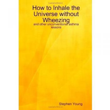 How to Inhale the Universe without Wheezing