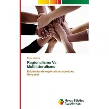 Regionalismo Vs. Multilateralismo: Evidências de regionalismo aberto no Mercosul
