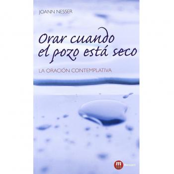 Orar cuando el pozo está seco