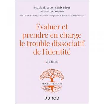 Evaluer et prendre en charge le trouble dissociatif de l'identité