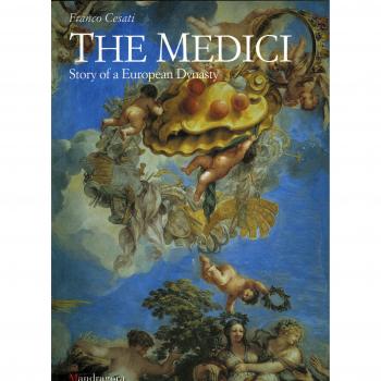 The Medici. Story of a European dynasty