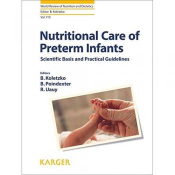 Nutritional Care of Preterm Infants: Scientific Basis and Practical Guidelines
