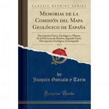 Memorias de la Comisión del Mapa Geológico de España, Vol. 1: Descripción Física, Geológica y Minera de la Provincia de Huelva; Segunda Parte; Descripción Geológica; Estratigrafía