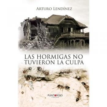 Las hormigas no tuvieron la culpa