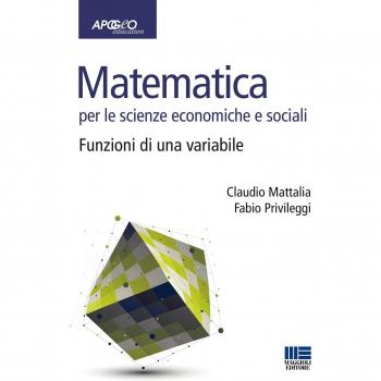 Matematica per le scienze economiche e sociali. Vol. 1: Funzioni di una variabile.