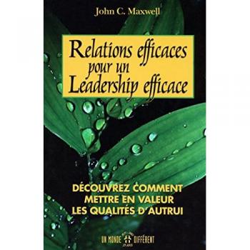 Relations efficaces pour un leadership efficace