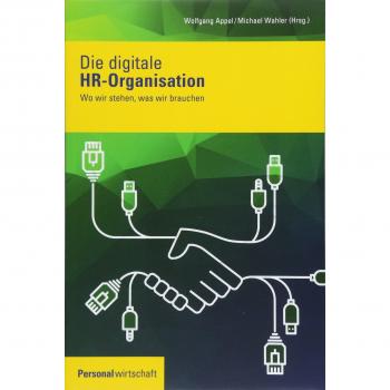 Die digitale HR-Organisation: Wo wir stehen, was wir brauchen