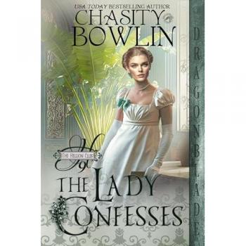 The Lady Confesses (The Hellion Club, Band 9)