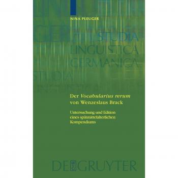 Der Vocabularium Rerum Von Wenzeslaus Brack, Studia Linguistica Germanica
