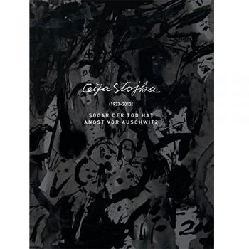 Ceija Stojka: Sogar der Tod hat Angst vor Auschwitz Even death is afraid of Auschwitz