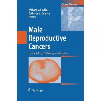 Male Reproductive Cancers: Epidemiology, Pathology and Genetics