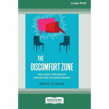 Reynolds, Marcia: The Discomfort Zone