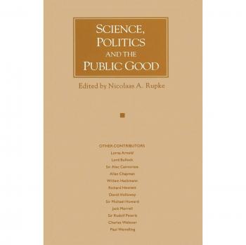 Science Politics and the Public Good