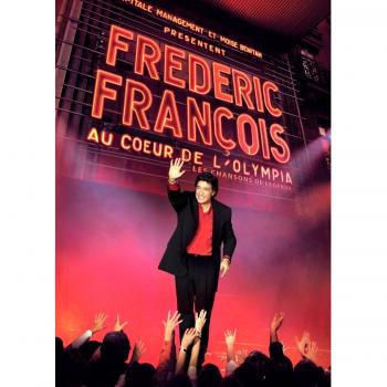 Frédéric François : Au Cœur de l'Olympia